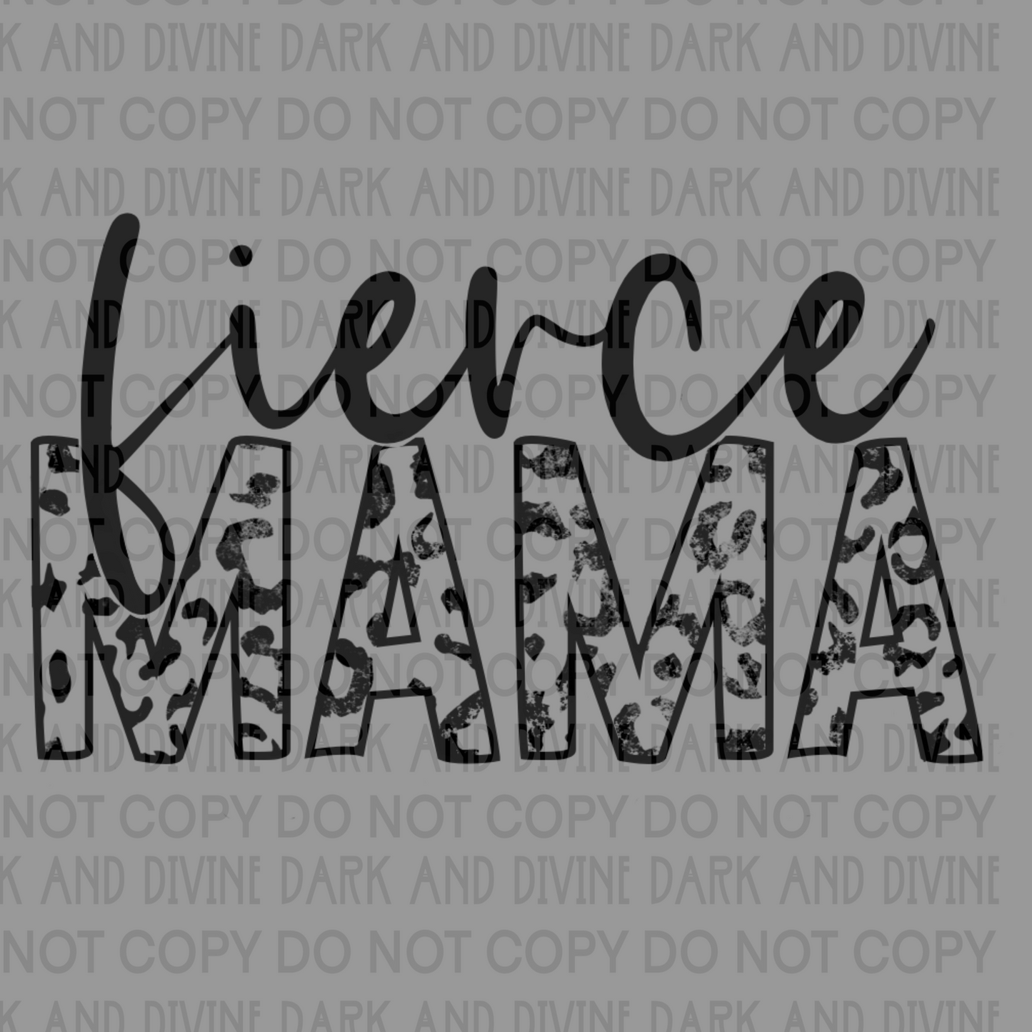 Fierce mama-DIGITAL DOWNLOAD