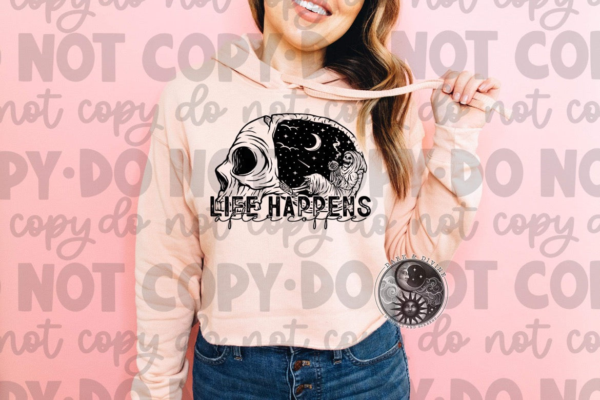 Life Happens After Coffee