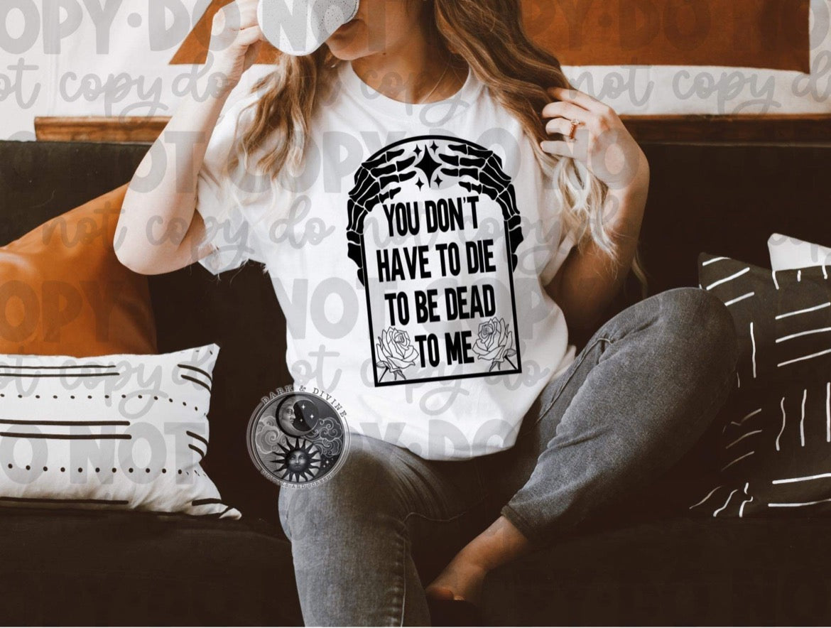 You Don’t Have To Die