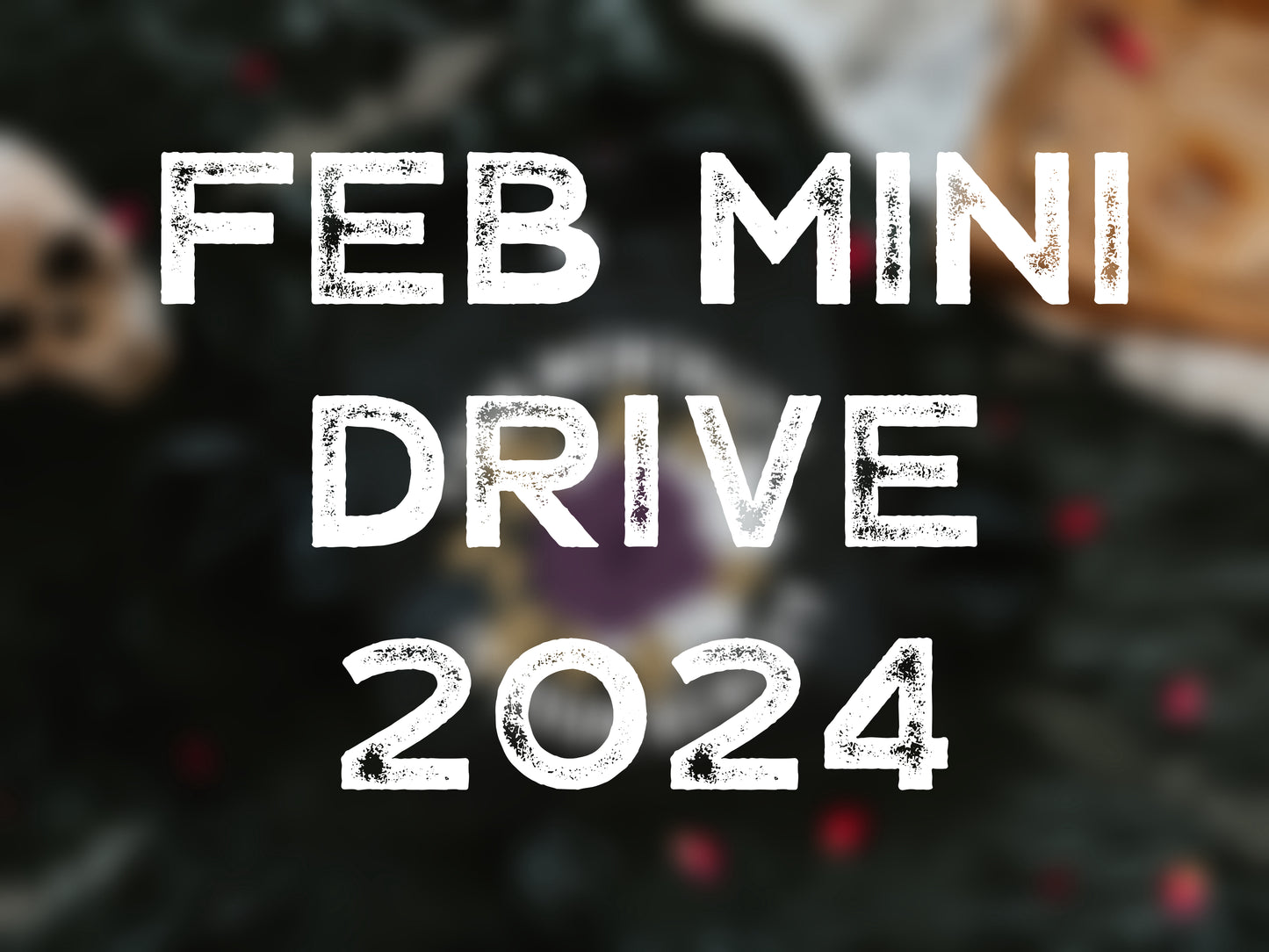 Mini February Drive