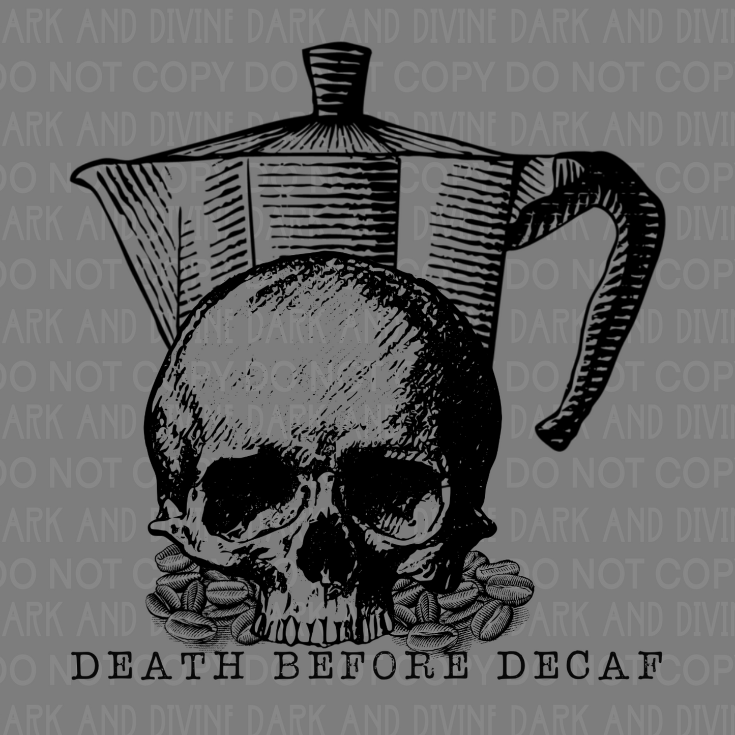 Death before decaf-DIGITAL DOWNLOAD