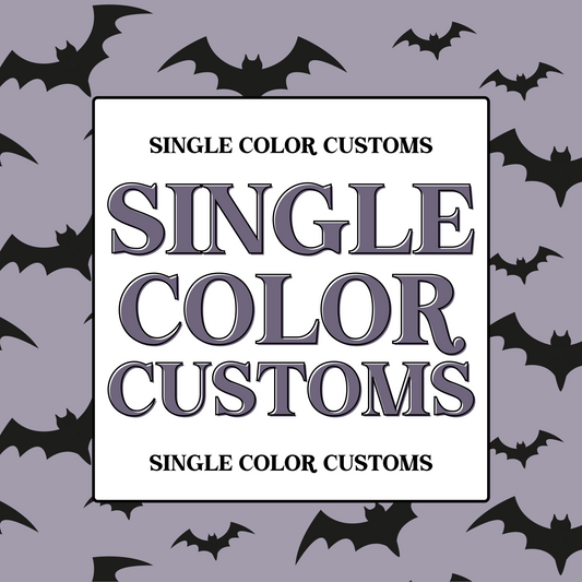 Single Color Customs
