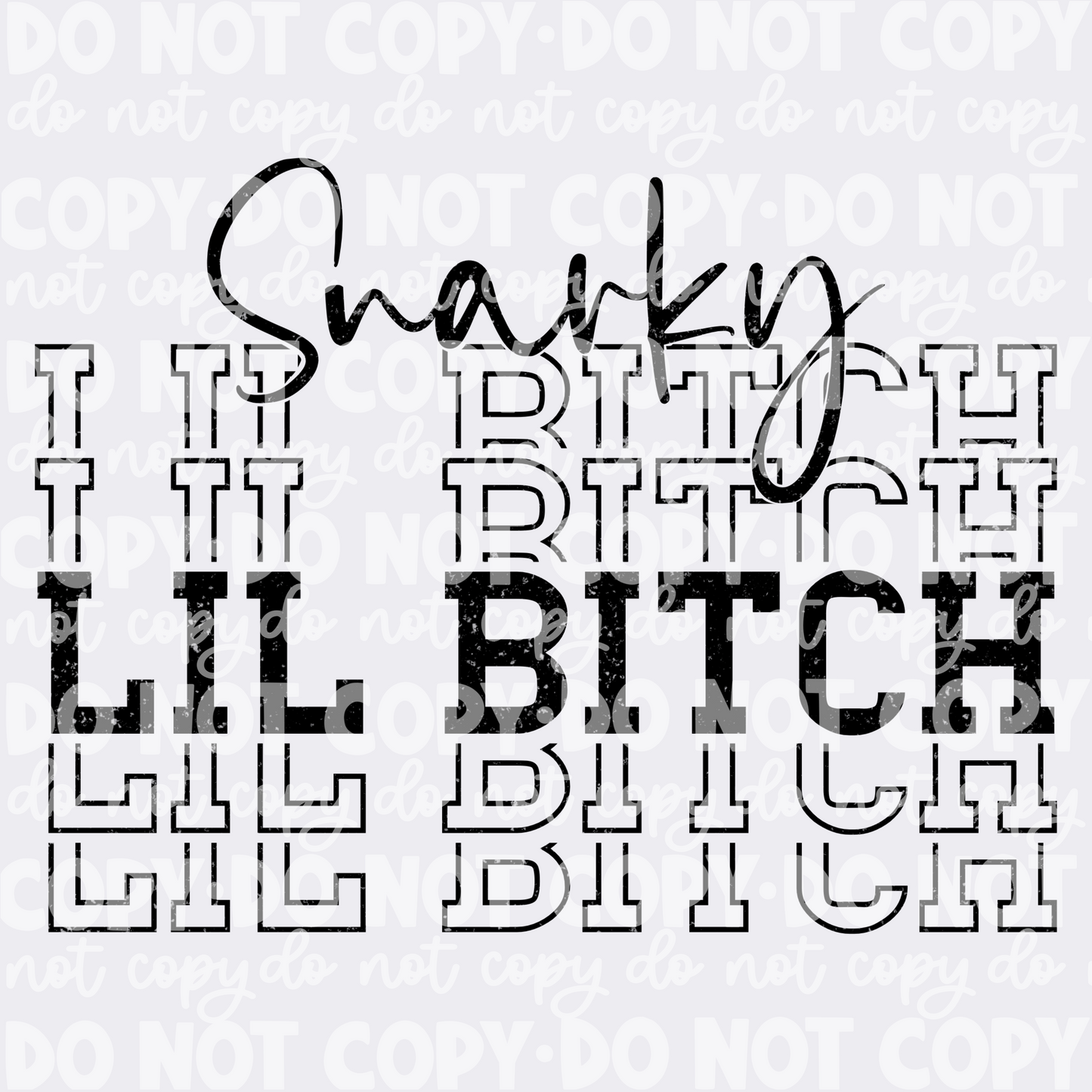 Snarky lil b****-DIGITAL DOWNLOAD